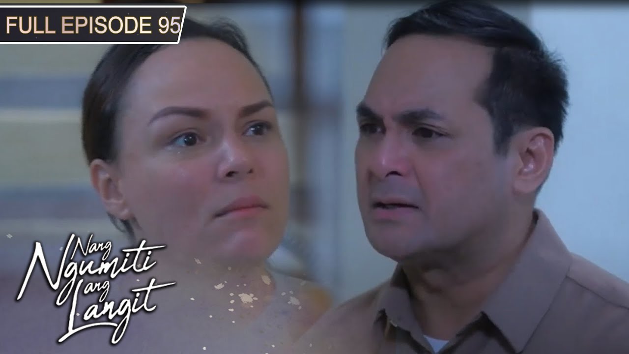 [ENG SUBS] Full Episode 95 | Nang Ngumiti ang Langit