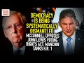 Democracy Is Being Systematically Dismantled: McConnell Opposes John Lewis Act, Manchin Tanks H.R. 1