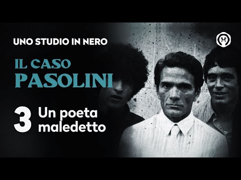 Il caso Pasolini 3: 