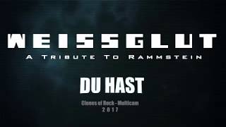 Weissglut - A Tribute To Rammstein (Du Hast / Clones Of Rock / Multicam)
