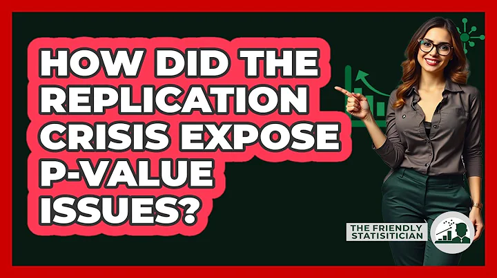How Did The Replication Crisis Expose P-value Issues? - The Friendly Statistician
