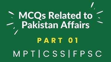 Part 1 | Pakistan Affairs MCQs | Special CSS MPT