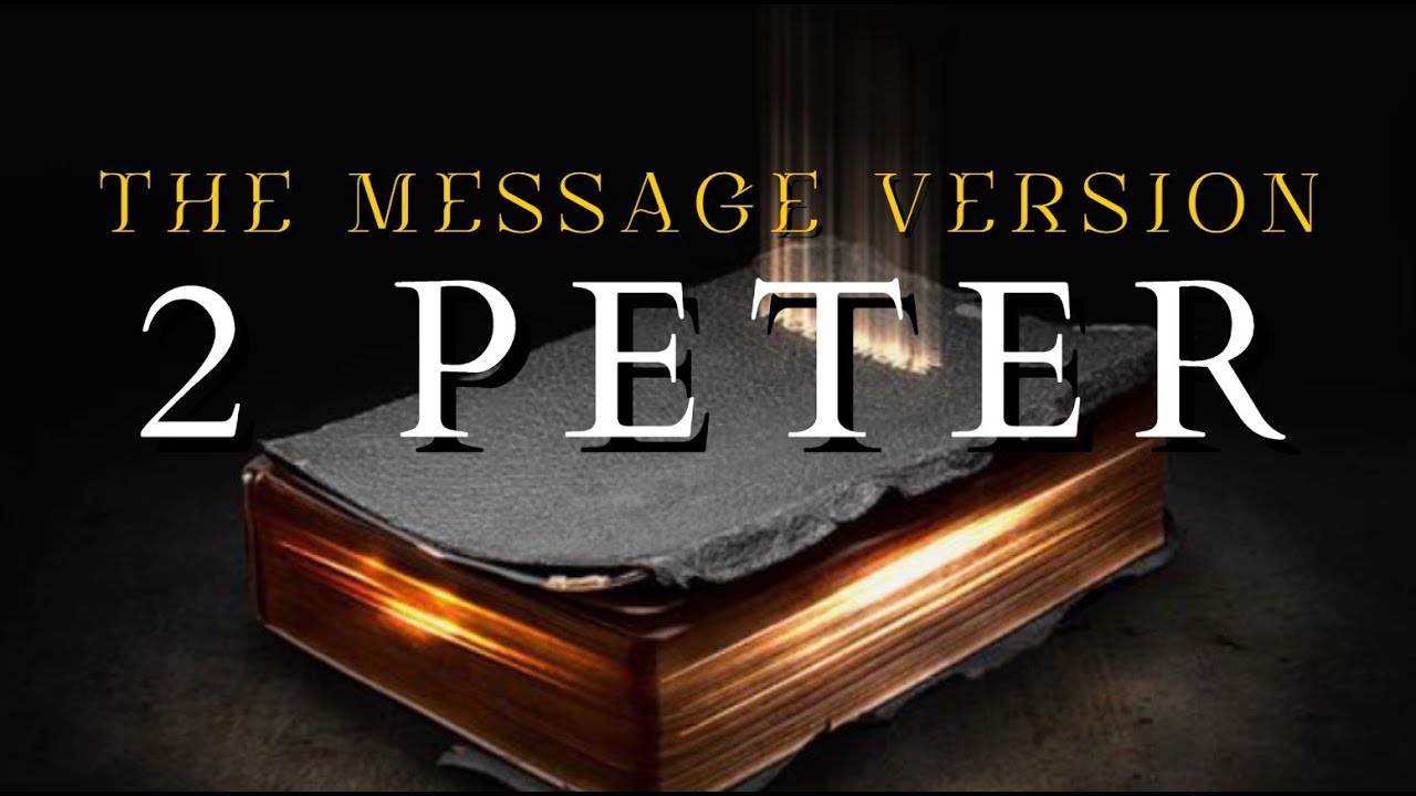 2 Peter - The Message (MSG) - Audio Bible with Text - YouTube