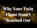 Reasons Why Your Twin Flame Hasn