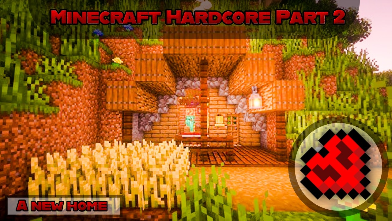 Minecraft Hardcore Part 2 – A New Home - YouTube
