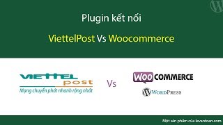 Hướng dẫn kết nối ViettelPost với Woocommerce | ViettelPost vs Woo screenshot 5