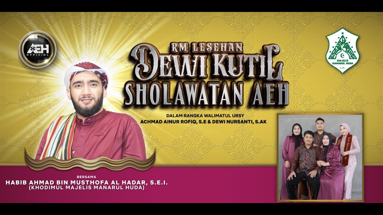 RM LESEHAN DEWI KUTIL SHOLAWATAN AEH BERSAMA HABIB AHMAD AL HADAR S.E.I