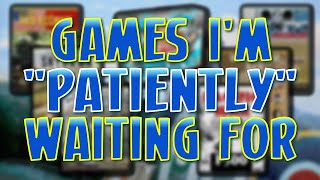 "Patiently" Waiting