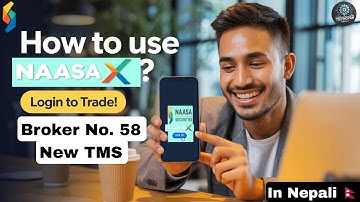 How To use NAASA X APP? | Broker No. 58 New TMS |Naasa Securities New TMS