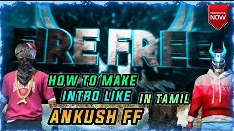How to Make Intro Like Ankush FF // Intro Making Tutorial // In Tamil