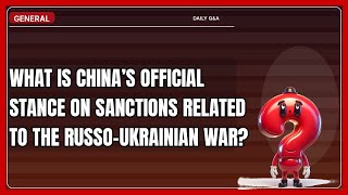 How Does China Respond to Sanctions in Your Russo-Ukrainian War?