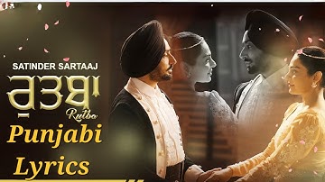 Rutba - ਰੁਤਬਾ - Kali Jotta - Satinder Sartaj - Neeru Bajwa - Wamiqa Gabbi - Punjabi Lyrics Video