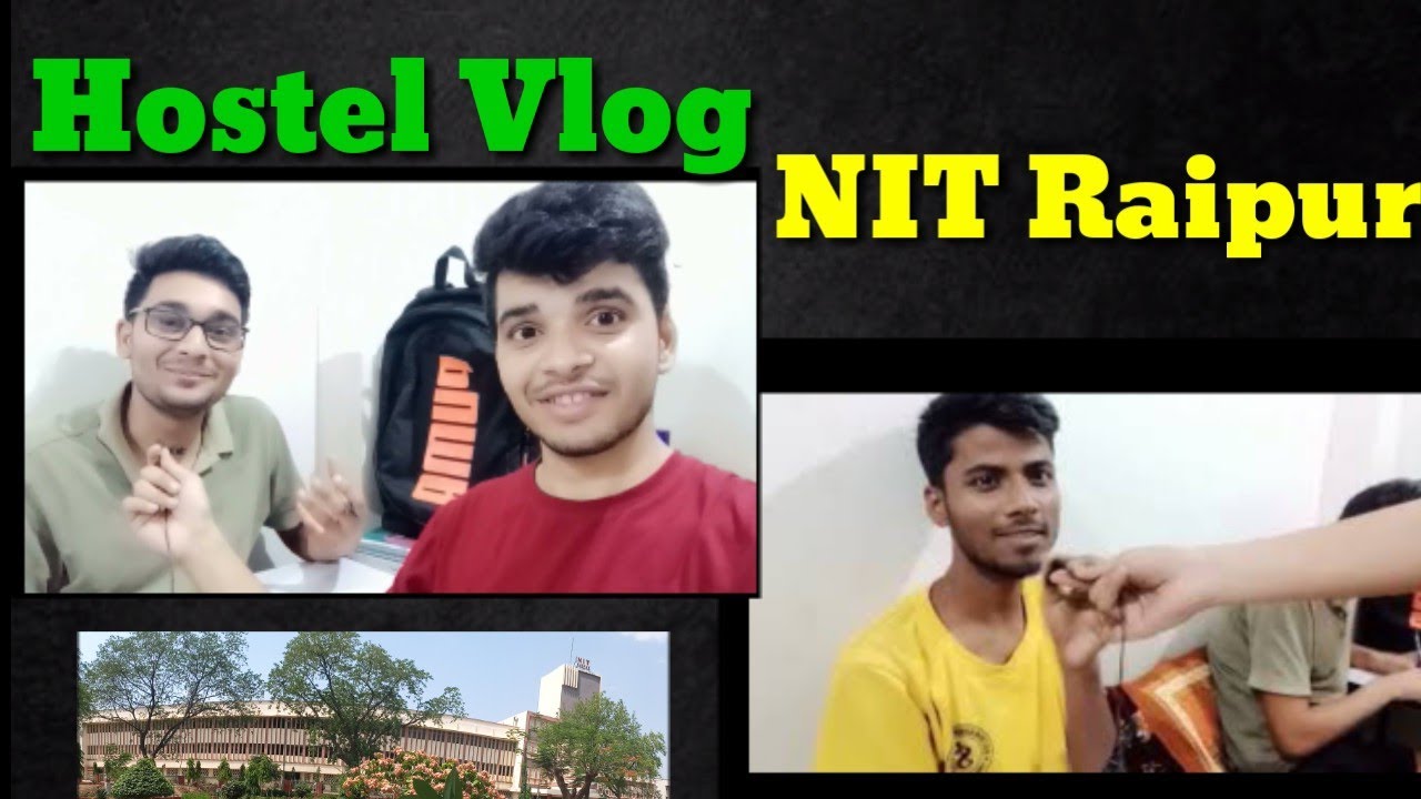 NIT Raipur hostel Vlog 🔥 hostel Review of nit Raipur nit raipur 