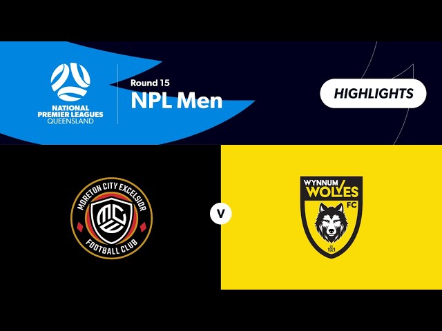 NPL Men Round 15 - Moreton City Excelsior  vs Wynnum Wolves Highlights
