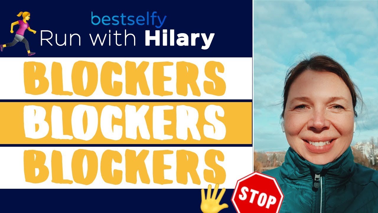 Run with Hilary (Episode #9): Blockers