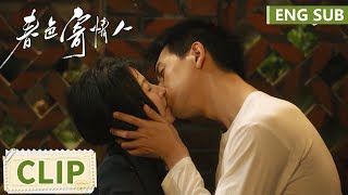 EP16 Clip So sweet! Chen Maidong kissed Zhuang Jie without hesitation | Will Love in Spring