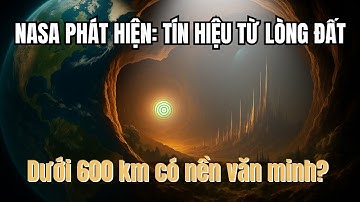 Phát hiện kinh ngạc của NASA: Trái đất rỗng, bên trong là nền văn minh chỉ cách chúng ta 600 km?