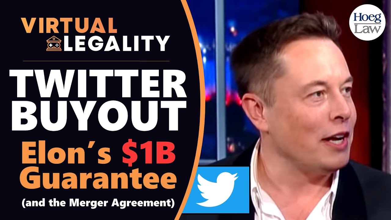 ELON'S $1B GUARANTEE | A Legal Look at the Twitter Merger Agreement (VL667)