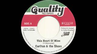 Carlton & The Shoes - This Heart Of Mine - YouTube