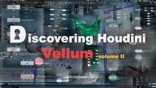 Discovering Houdini Vellum 2: Introduction