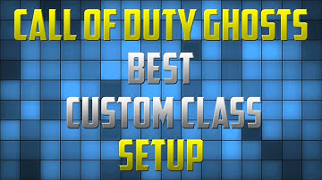 Call of Duty Ghosts Best Custom Class Setup