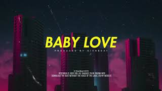 Baby Love - Beat Trap Hip Romántico - Instrumental GianBeat chords