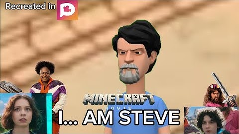 I AM STEVE | Minecraft Movie Plotagon Recreation