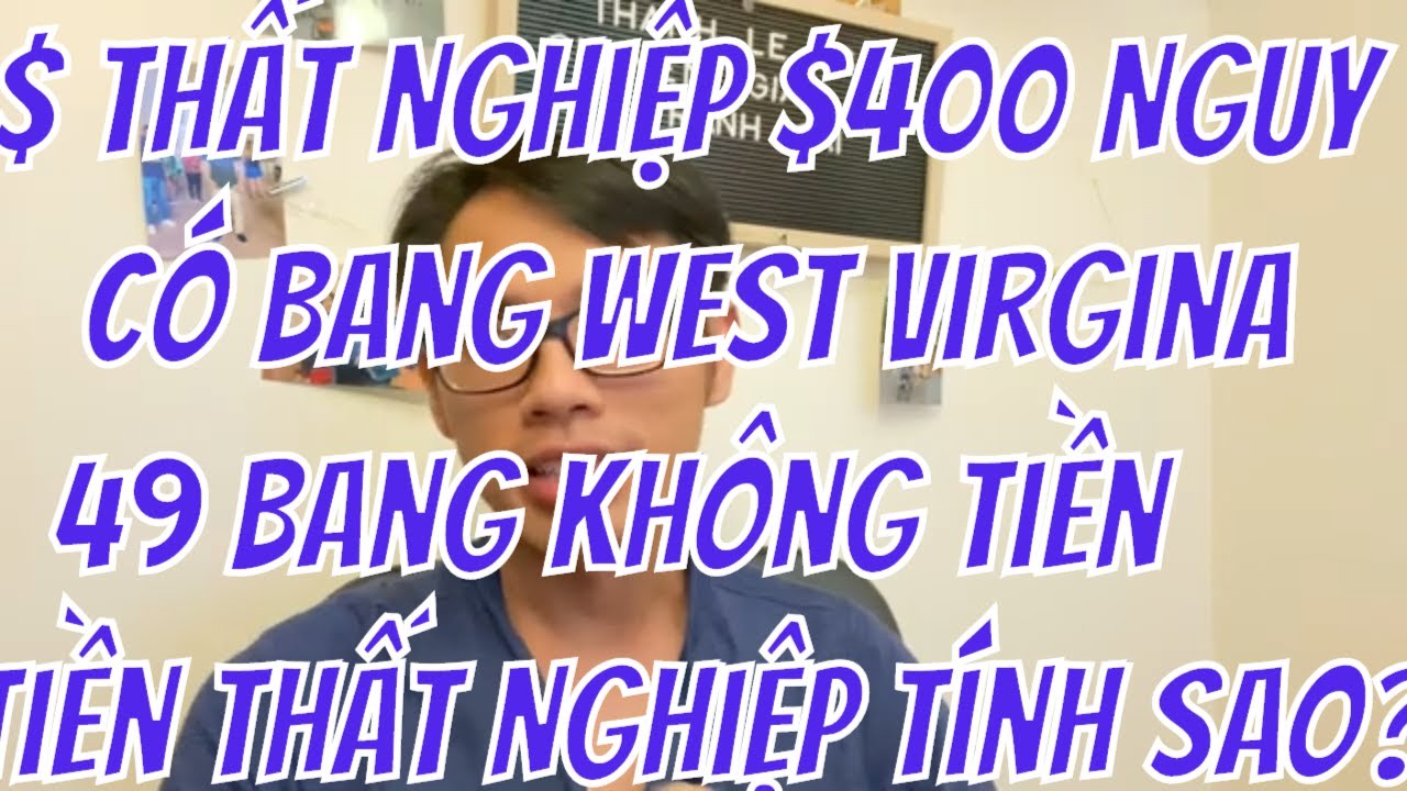 Tiền Thất Nghiệp 400 Nguy. 49 Bang Chưa Chắc Có Tiền Trả Thất Nghiệp