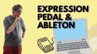 Expression Pedal With Ableton Live