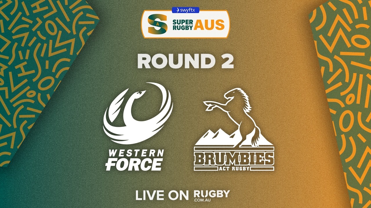 Western Force v ACT Brumbies | Round 2 | Swyftx Super Rugby Aus 2026