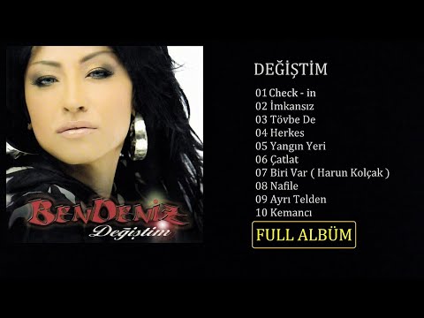 Bendeniz - Değiştim ( Full Albüm )