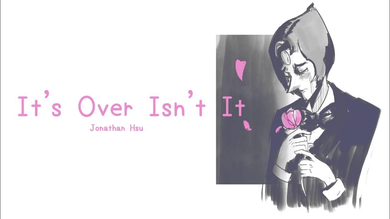 Its over isn t it. ИТС овер изнт ИТ жемчуг. Pearl Steven Universe Art its over isn t. It's over сойджак.