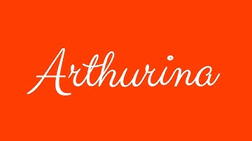 Learn how to Sign the Name Arthurina Stylishly in Cursive Writing