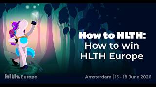 HLTH.Webinars: How to Win HLTH Europe