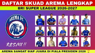Daftar Skuad Arema 2026-2027 Resmi Terbaru Hari Ini~Daftar Pemain Asing Arema~BRI Super League 2026