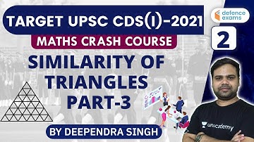 Similarity of Triangles (Part-3) | Mathematics | TARGET UPSC CDS(I) 2021 | Deependra Singh