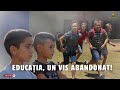 Educația, un vis 𝐀𝐁𝐀𝐍𝐃𝐎𝐍𝐀𝐓!