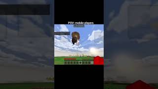 POV:mobile players #minecraft #youtubeshorts