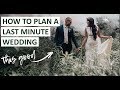 Tips: How to Plan a Last Minute Wedding (2019) | How to find a wedding venue, dress, photographer