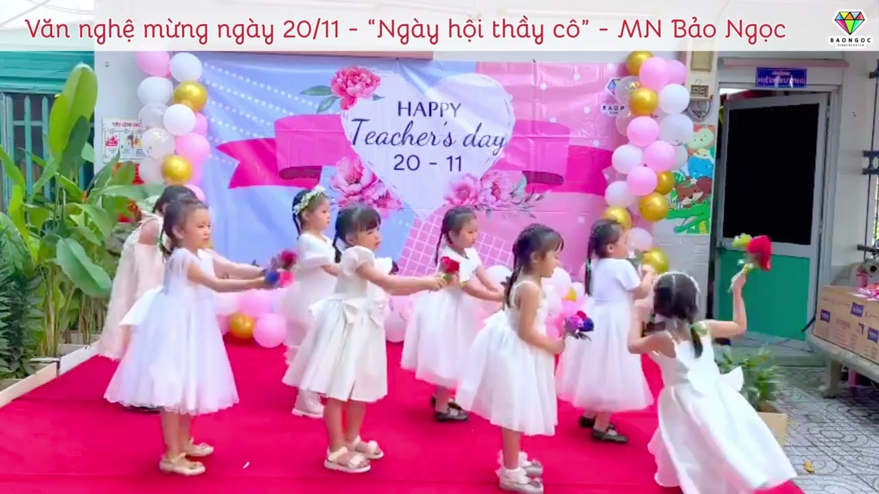 NGÀY HỘI THẦY CÔ - MỪNG NGÀY 20/11 - MN BẢO NGỌC