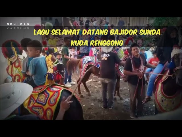 Lagu selamat datang Bajidor Sunda kuda renggong class=
