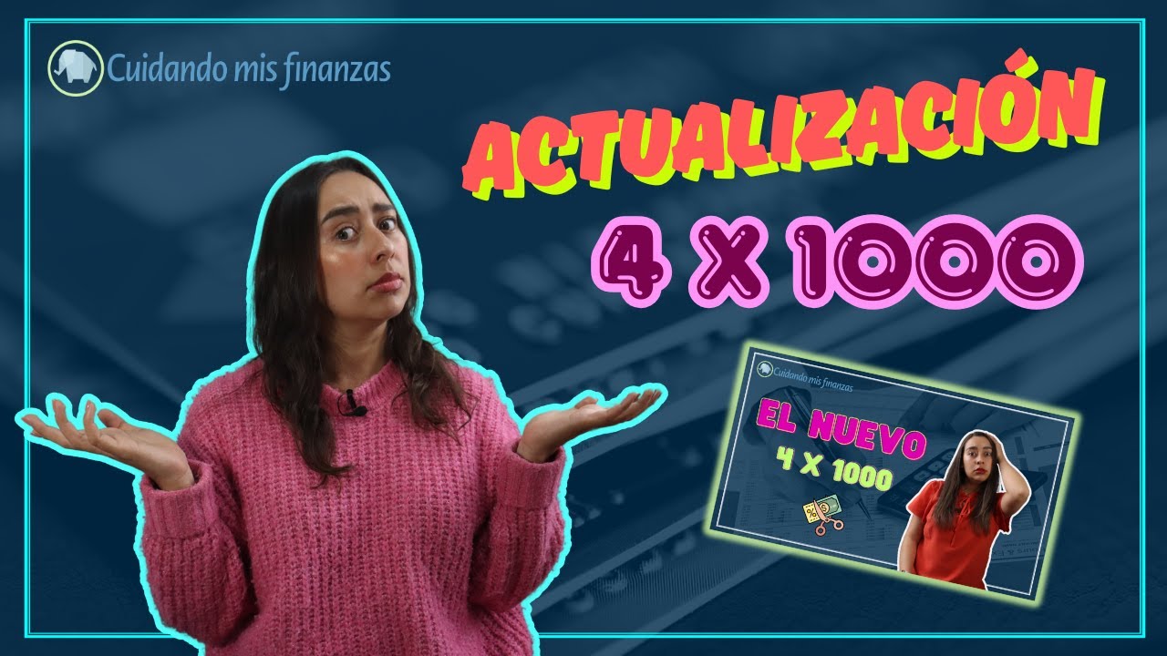 😱 ¿QUÉ PASÓ con el 4 X 1000? - Todo lo que Debes Saber! 📚