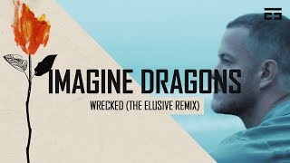 Imagine Dragons - Wrecked (The Elusive Hardstyle Remix) (Free Download)