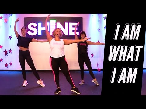 "I AM WHAT I AM" by Emma Muscat  // SHiNE DANCE FITNESS™