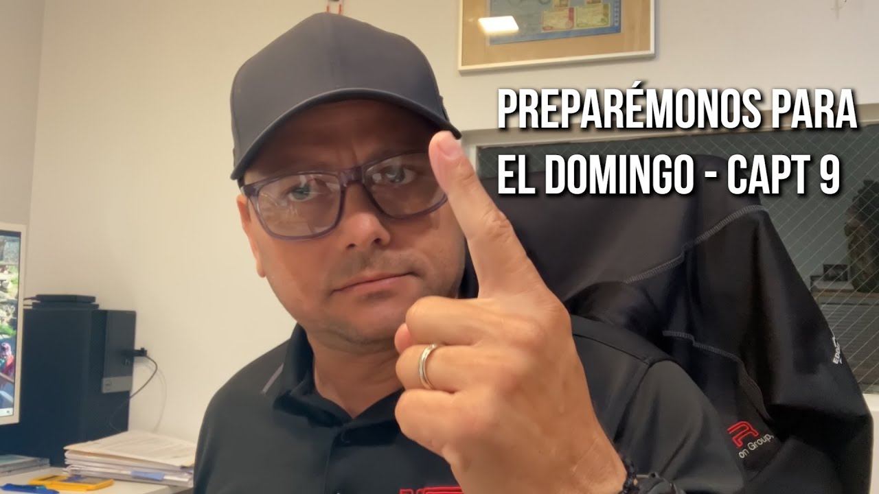 Capt Roumel PREPARÉMONOS PARA EL DOMINGO - Capt 9 / ROMMEL UZCÁTEGUI - YouTube
