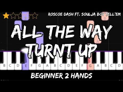 All The Way Turnt Up - Roscoe Dash & Soulja Boy