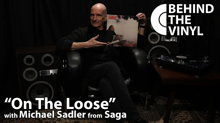Behind The Vinyl: "On The Loose" with Michael Sadl...