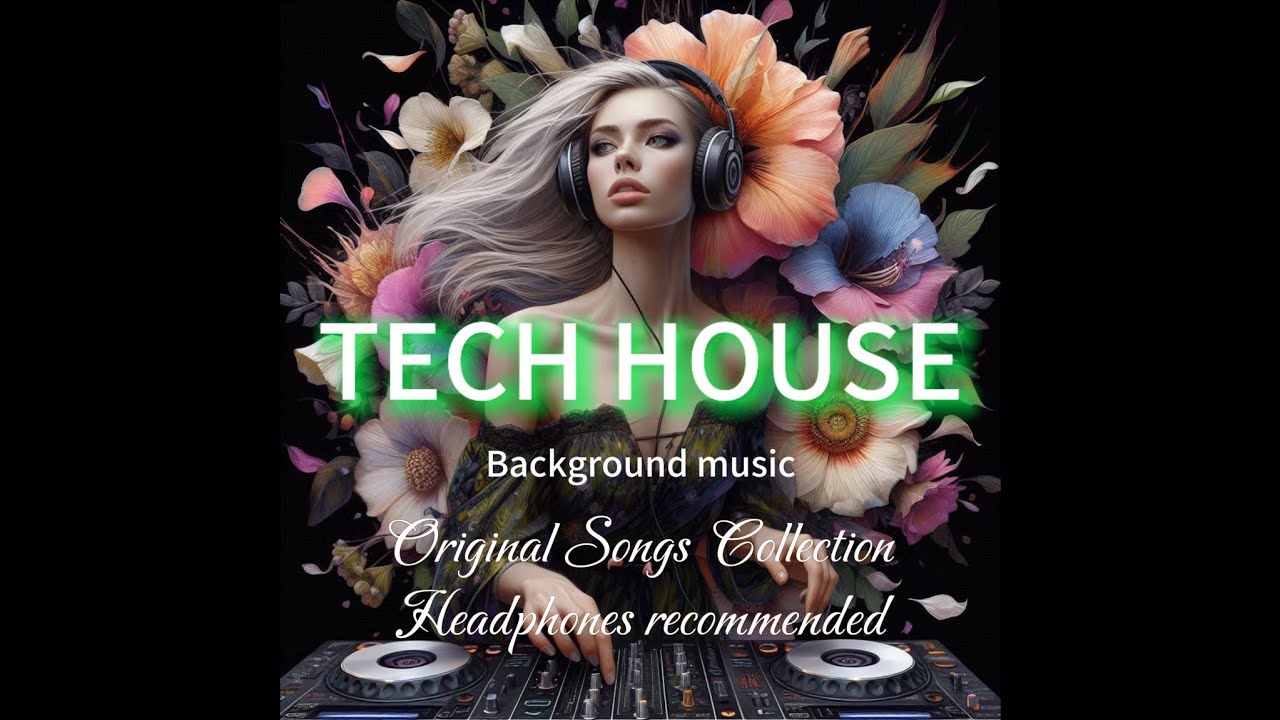 TECH HOUSE 【background music】Headphones recommended/ヘッドホン推奨 - YouTube