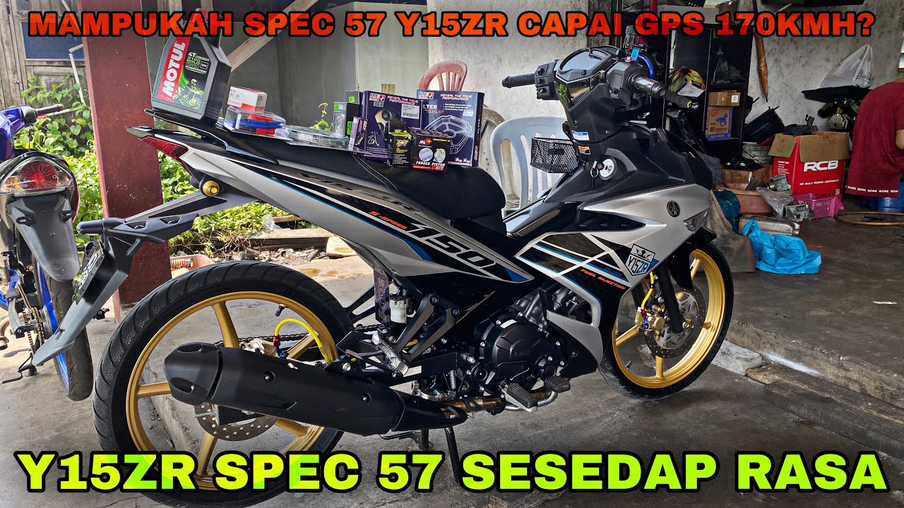 MAMPUKAH Y15ZR SPEC 57 CAPAI 170KMH GPS? | PASANG MOTO Y15ZR SPEC 57 HEAD STD