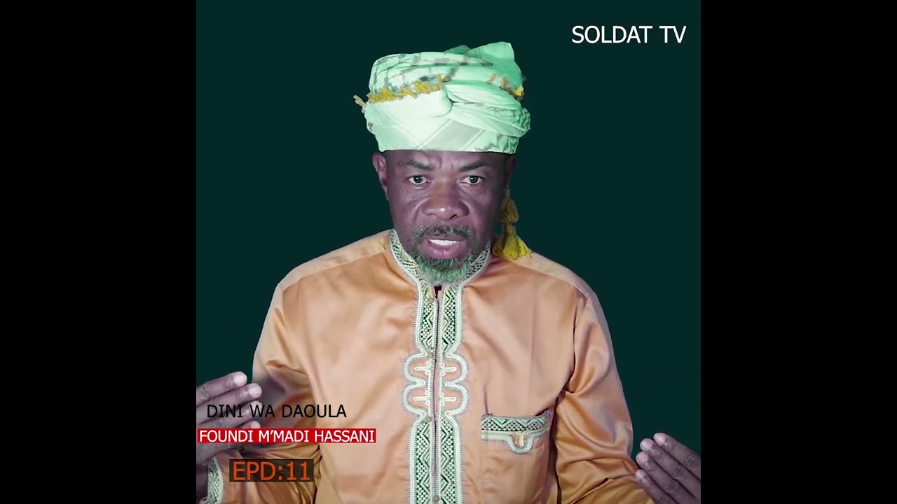 DINI WA DAWLA EPS: 11 AVEC  FOUNDI M'MADI HASSANI
